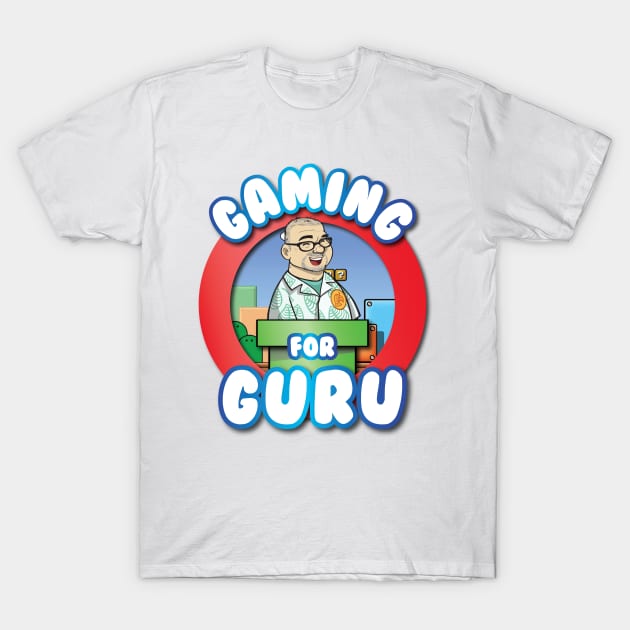 Gaming for Guru T-Shirt by NintendoDads